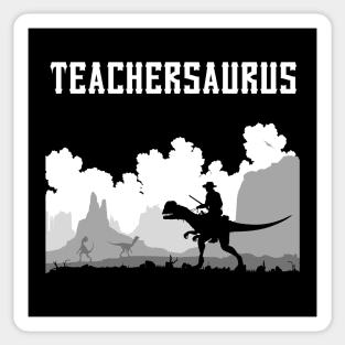 Teachersaurus,teacher dinosaur,funny teacher Sticker